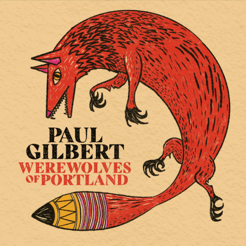 Paul Gilbert : Werewolves of Portland